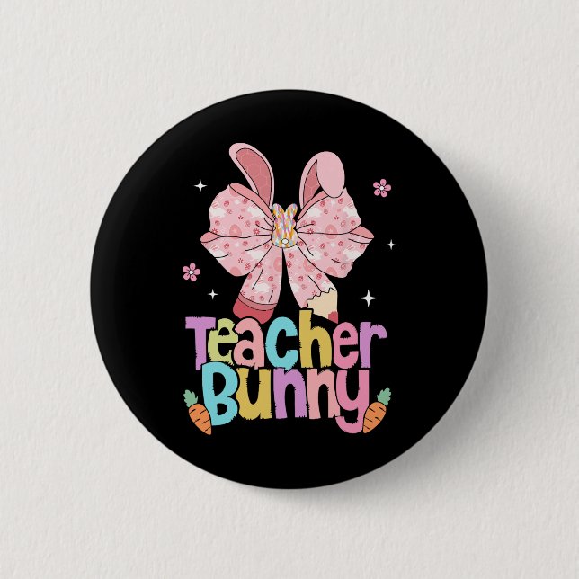 Teacher Bunny Bow Pencil Easter Days Resurrection  6 Cm Round Badge (Front)