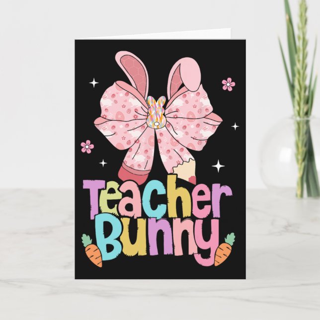 Teacher Bunny Bow Pencil Easter Days Resurrection  Card (Front)