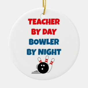 Teacher by Day Bowler by Night Ceramic Tree Decoration