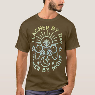 Teacher By Day Gamer By Night Distressed Design Ga T-Shirt