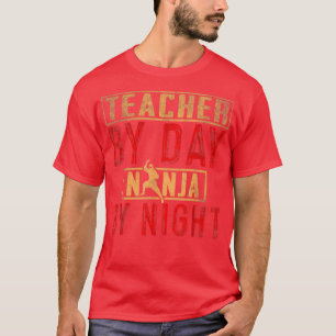 Teacher by day Ninja by night  T-Shirt