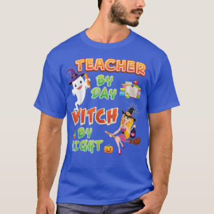 Teacher By Day Witch Night Halloween Horor Pumpkin T-Shirt