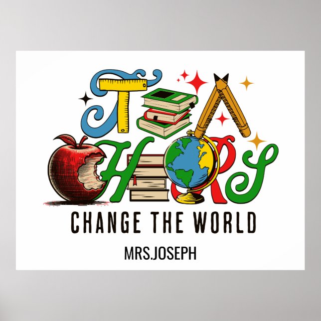Teacher Change The World Colourful School Poster (Front)