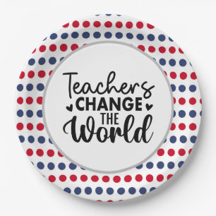 Teacher changes the world paper plate
