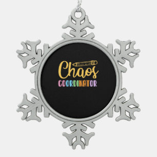 Teacher Chaos Coordinator Snowflake Pewter Christmas Ornament