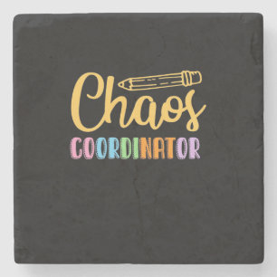 Teacher Chaos Coordinator Stone Coaster