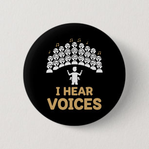 Teacher Choir Director I Hear Voices Chorister Cho 6 Cm Round Badge