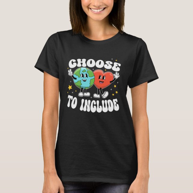 Teacher Choose to Include Unity Day Team Kindness  T-Shirt (Front)