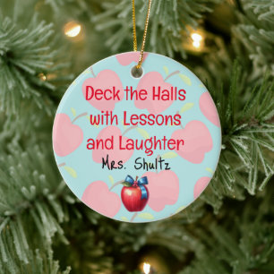 Teacher Christmas "Deck the Halls"  Ceramic Tree Decoration