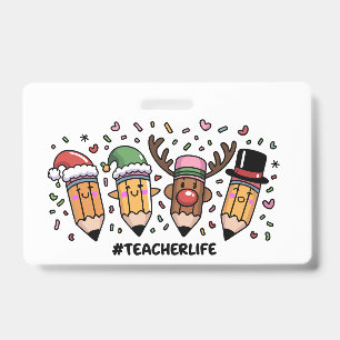 Teacher Christmas Pencils Teacher Life Merry Xmas  ID Badge