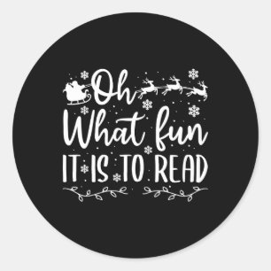 Teacher christmas that fun it a read classic round sticker