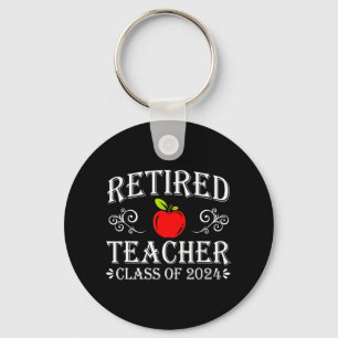 Teacher Cl Of 2024 Retirement Last Day Of School  Key Ring