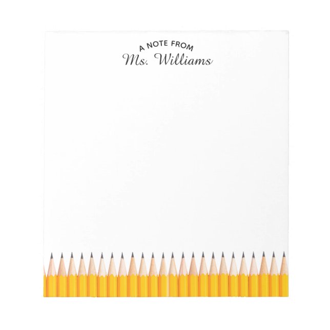 Teacher Classroom Pencil Custom Name Notepad (Front)