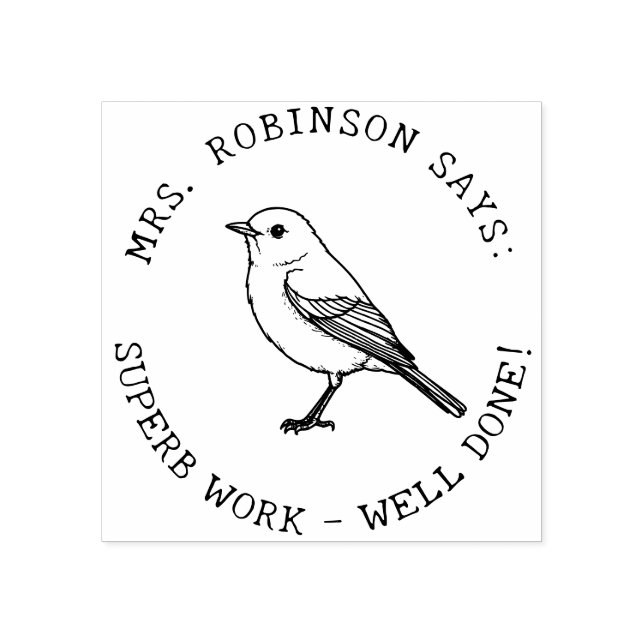 Teacher Create Your Own American Robin Superb Work Rubber Stamp (Imprint)