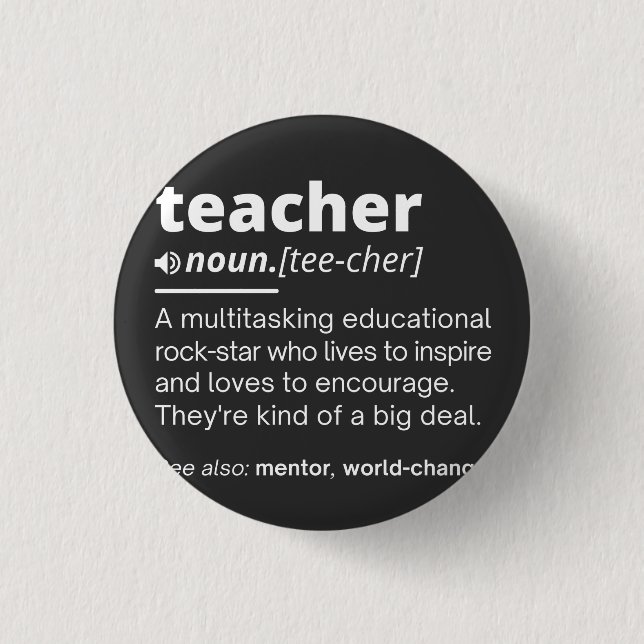 Teacher Definition - Funny Teaching School Teacher 3 Cm Round Badge (Front)