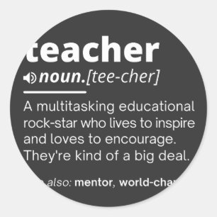 Teacher Definition - Funny Teaching School Teacher Classic Round Sticker
