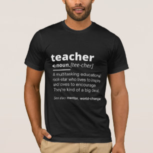 Teacher Definition - Funny Teaching School Teacher T-Shirt