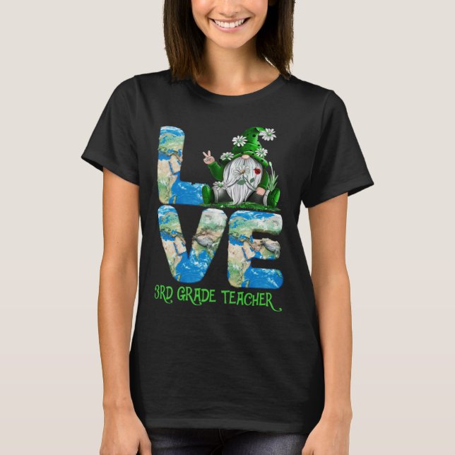 Teacher Earth Day 2023 Gnome 3rd Grade Teacher T-Shirt (Front)