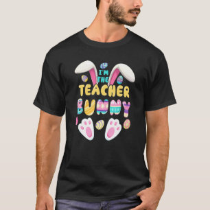 Teacher Easter I'm The Teacher Bunny Ears Rabbit M T-Shirt