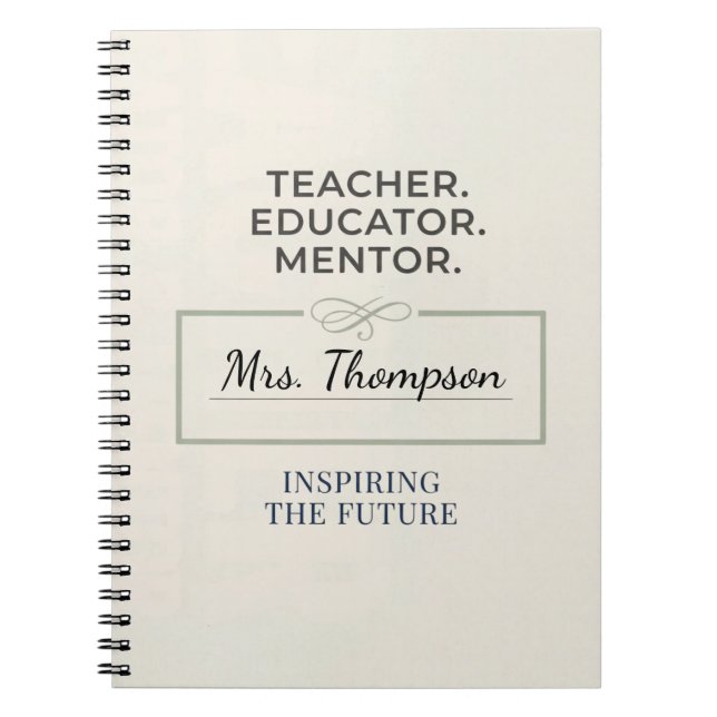 Teacher. Educator. Mentor. Custom Retirement Gift Notebook (Front)