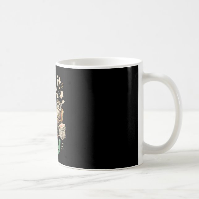 Teacher end of school racoon dumpster fire made to coffee mug (Right)