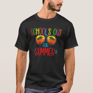 Teacher End Of Year School's Out For Summer! Last T-Shirt