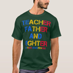 teacher father and fighter autism awareness retro T-Shirt