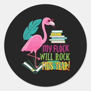 Teacher Flamingo My Flock Will Rock First Day Scho Classic Round Sticker