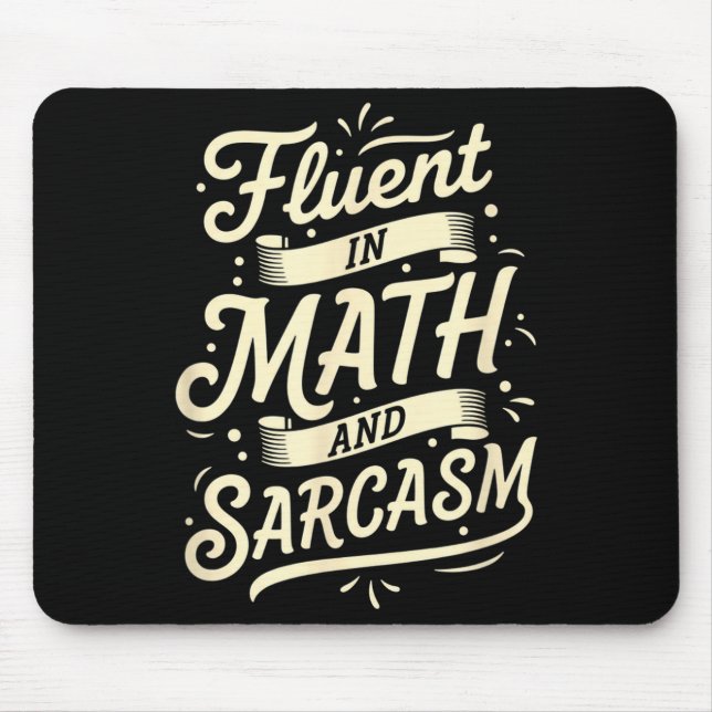 Teacher Fluent In Math And Sarcasm Teacher - Funny Mouse Pad (Front)