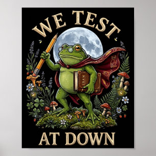 Teacher frog test at dawn test day coordinator poster