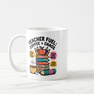 Teacher Fuel Coffee Chaos Funny Ck To School Tee 1 Mug