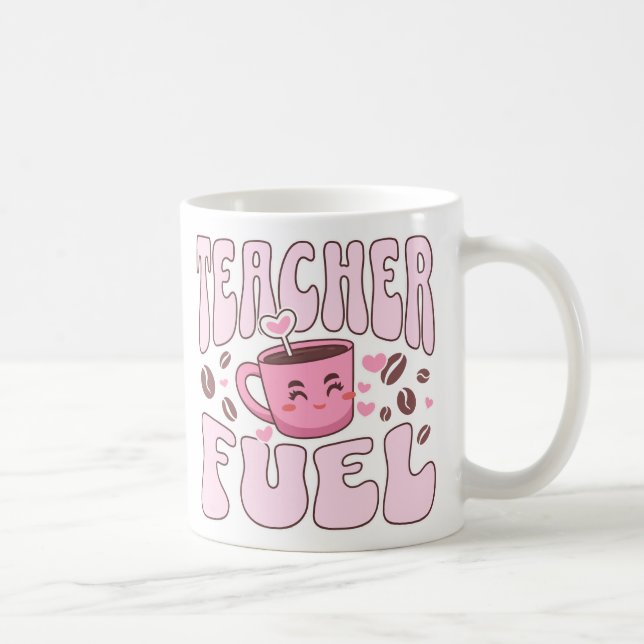 Teacher Fuel Coffee Mug (Right)