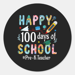 Teacher Fun 100th Day Of School  Classic Round Sticker