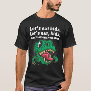 Teacher Funny Dinosaur Punctuation Saves English G T-Shirt