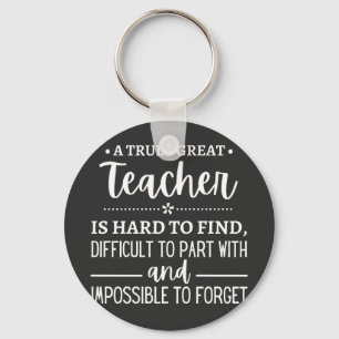 teacher Gift, A Truly Great Teacher Key Ring