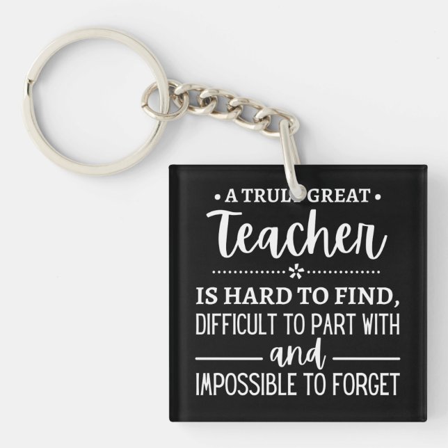 teacher Gift, A Truly Great Teacher Key Ring (Front)