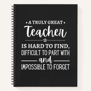 teacher Gift, A Truly Great Teacher Notebook