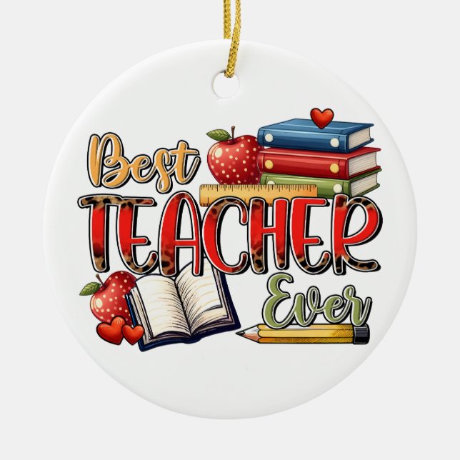 Teacher Gift | Best Teacher Ever Ceramic Tree Decoration (Front)