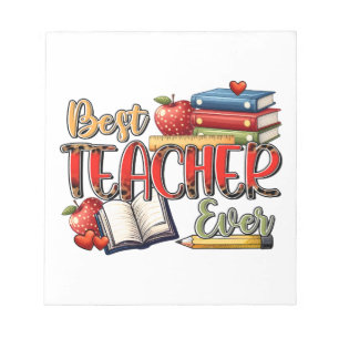 Teacher Gift Best Teacher Ever Notepad