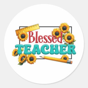 Teacher Gift   Blessed Teacher Classic Round Sticker