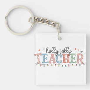 Teacher Gift   Holly Jolly Teacher Key Ring