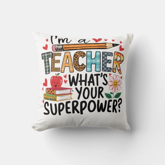 Teacher Gift | I Am A Teacher Cushion (Front)