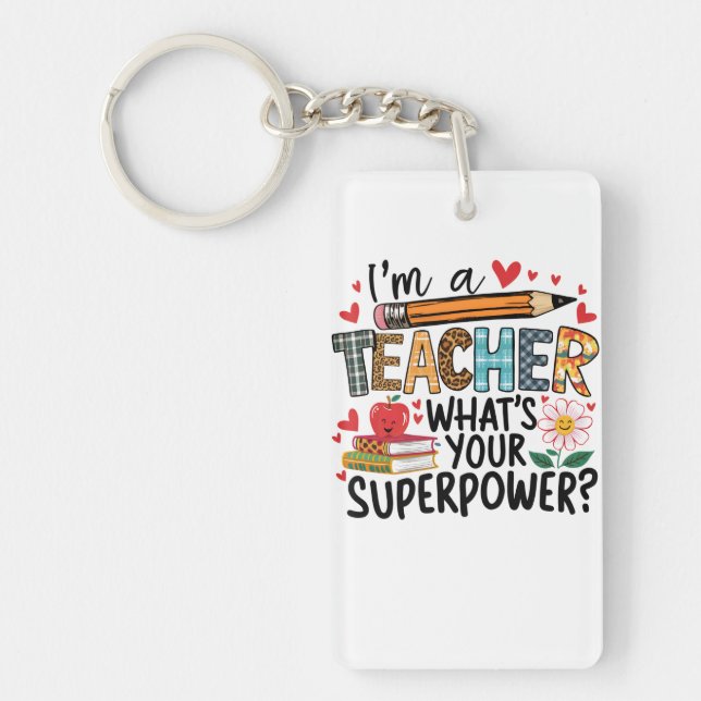 Teacher Gift | I Am A Teacher Key Ring (Front)