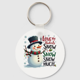 Teacher Gift I Love My Students Snow Much Key Ring