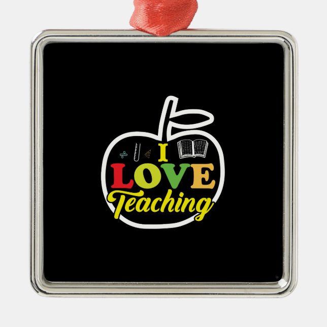 Teacher Gift | I Love Teaching Metal Tree Decoration (Front)