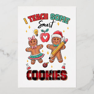 Teacher Gift I Teach Some Smart Cookies