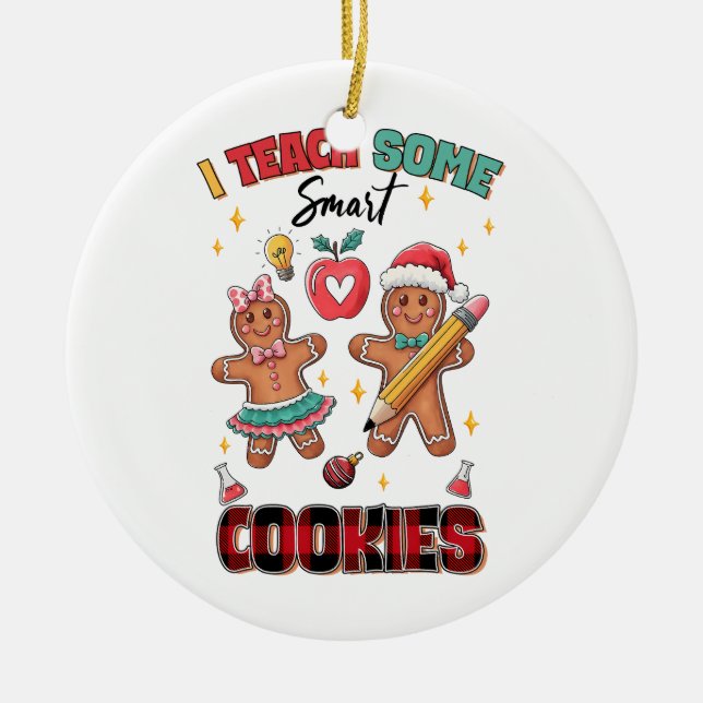 Teacher Gift | I Teach Some Smart Cookies Ceramic Tree Decoration (Front)