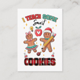 Teacher Gift I Teach Some Smart Cookies Enclosure Card