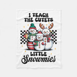 Teacher Gift I Teach The Cutest Little Snowmies Fleece Blanket