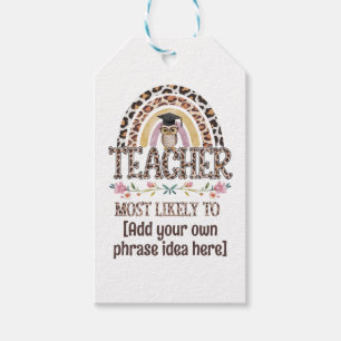 🎓 Teacher Gift Ideas: Most Likely To CUSTOM TEXT Gift Tags